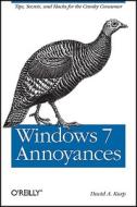 Windows 7 Annoyances di David A. Karp edito da O'Reilly Media, Inc, USA