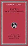 Fragmentary Speeches di Cicero edito da Harvard University Press