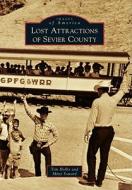 Lost Attractions of Sevier County di Tim Hollis, Mitzi Soward edito da ARCADIA PUB (SC)