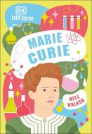 DK Life Stories Marie Curie di Dk edito da DK PUB