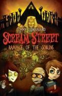 Scream Street: Rampage of the Goblins di Tommy Donbavand edito da Candlewick Press (MA)