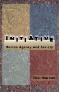 Initiative di Tibor R. Machan edito da Hoover Institution Press