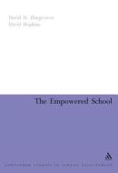 Empowered School di David J. Hargreaves, David Hopkins edito da CONTINNUUM 3PL