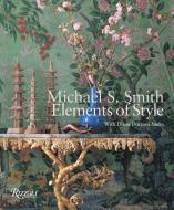 Michael Smith di Michael Smith, Diane Dorrans Saeks edito da Rizzoli International Publications