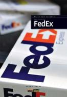 The Story of FedEx di Sara Gilbert edito da Creative Paperbacks