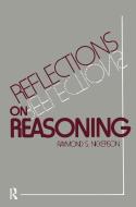 Reflections on Reasoning di Raymond S. Nickerson edito da Taylor & Francis Inc