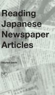 Reading Japanese Newspaper Articles di Stephen Smith edito da B&D Books