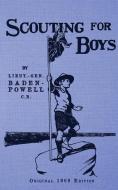 Scouting For Boys di Robert S Baden-Powell edito da Dry Creek Press
