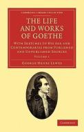 The Life and Works of Goethe, Vol. 1 di George Henry Lewes edito da Cambridge University Press