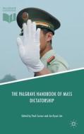 The Palgrave Handbook of Mass Dictatorship edito da Palgrave Macmillan