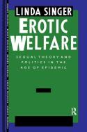 Erotic Welfare edito da Taylor & Francis Ltd