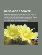 Naissance Denver: Frank Welker, David di Livres Groupe edito da Books LLC, Wiki Series