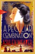 A Peculiar Combination: An Electra McDonnell Novel di Ashley Weaver edito da MINOTAUR