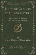 Waddington, J: Janet, or Glances at Human Nature, Vol. 1 of di Julia Rattray Waddington edito da Forgotten Books