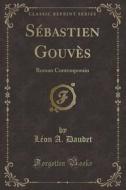 Sebastien Gouves di Leon a Daudet edito da Forgotten Books