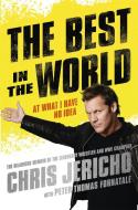 The Best in the World di Chris Jericho edito da Orion Publishing Co