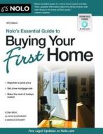 Nolo's Essential Guide to Buying Your First Home di Ilona Bray, Alayna Schroeder, Marcia Stewart edito da NOLO
