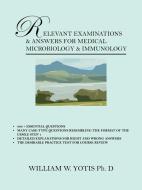 Relevant Examinations & Answers for Medical Microbiology & Immunology di William Yotis edito da OUTSKIRTS PR