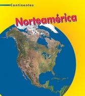 Norteamerica = North America di Mary Virginia Fox edito da Heinemann Library