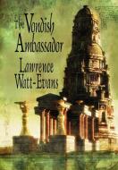 The Vondish Ambassador di Lawrence Watt-Evans edito da Wildside Press