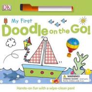 My First Doodle on the Go! [With Wipe-Clean Pen] di Sarah Davis edito da DK Publishing (Dorling Kindersley)