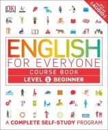 English for Everyone: Level 1: Beginner, Course Book: A Complete Self-Study Program di Dk edito da DK PUB