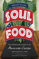 Soul Food di Adrian Miller edito da The University Of North Carolina Press