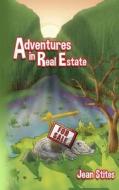 Adventures in Real Estate di Jean Stites edito da Createspace