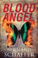Blood Angel di Bernard Schaffer edito da KENSINGTON PUB CORP