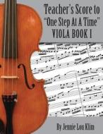 One Step at a Time: The Teacher's Score, Viola I di Jennie Lou Klim edito da Createspace