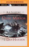 Dark Mirror: A Tale from the Legend of Drizzt di R. A. Salvatore edito da Audible Studios on Brilliance