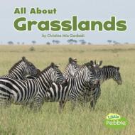 All about Grasslands di Christina Mia Gardeski edito da CAPSTONE PR