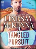 Tangled Pursuit di Lindsay McKenna edito da Tantor Audio