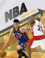 NBA Underdog Stories di Marty Gitlin edito da SPORTSZONE