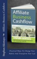 Affiliate Business Cashflow di MR Stephen Akintayo edito da Createspace Independent Publishing Platform