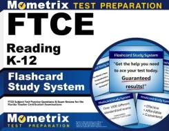 Ftce Reading K-12 Flashcard Study System: Ftce Test Practice Questions and Exam Review for the Florida Teacher Certification Examinations di Ftce Exam Secrets Test Prep Team edito da Mometrix Media LLC