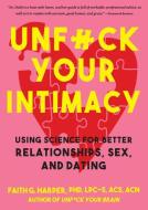 Unfuck Your Intimacy di Faith G. Harper edito da Microcosm Publishing