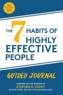 The 7 Habits of Highly Effective People: Guided Journal, Collector's Edition di Stephen R. Covey, Sean Covey edito da FRANKLIN COVEY