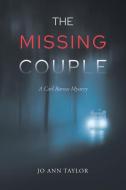 The Missing Couple di Jo Ann Taylor edito da Page Publishing, Inc.