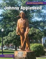 Johnny Appleseed di Samantha Bell edito da CHERRY LAKE PUB