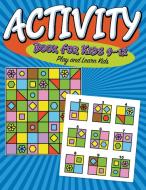 Activity Book For Kids 9-12 di Speedy Publishing Llc edito da Speedy Publishing LLC