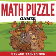 Math Puzzle Games di Speedy Publishing Llc edito da Speedy Publishing Books