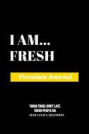 I Am Fresh di Amazing Publishing edito da Amazing Publishing