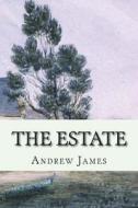 The Estate di Andrew James edito da APOLLO BOOKS
