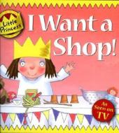 I Want a Shop! di Tony Ross edito da Andersen Press Ltd