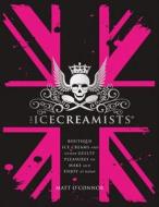 The Icecreamists di Matt O'Connor edito da Mitchell Beazley