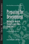 Preparing for Development di Jennifer Martineau, Ellie Johnson edito da Center for Creative Leadership