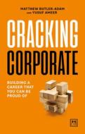 Cracking Corporate di Matthew Butler-Adams, Yusuf Ameer edito da LID Publishing