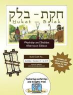 Bar/Bat Mitzvah Survival Guides: Hukat-Balak (Weekdays & Shabbat PM) di Elliott Michaelson Majs edito da Adventure Judaism Classroom Solutions, Inc.