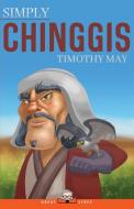 SIMPLY CHINGGIS di TIMOTHY MAY edito da LIGHTNING SOURCE UK LTD